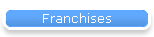 Franchises